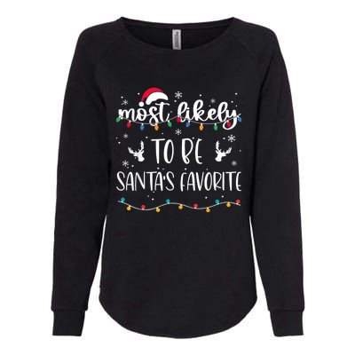 Most Likely To Be SantaS Favorite Matching Christmas Womens California Wash Sweatshirt