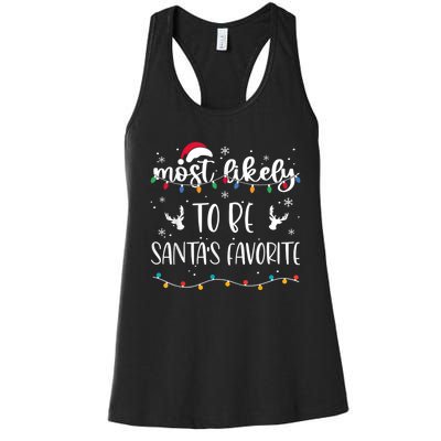 Most Likely To Be SantaS Favorite Matching Christmas Women's Racerback Tank