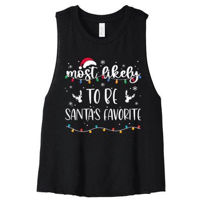 Most Likely To Be SantaS Favorite Matching Christmas Women's Racerback Cropped Tank