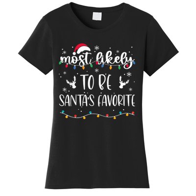 Most Likely To Be SantaS Favorite Matching Christmas Women's T-Shirt