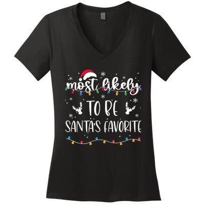 Most Likely To Be SantaS Favorite Matching Christmas Women's V-Neck T-Shirt