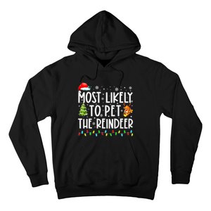 Most Likely To Pet The Reindeer Funny Christmas Hoodie