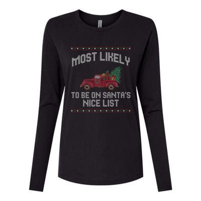 Most Likely To Be On Santas Nice List Funny Ugly Christmas Womens Cotton Relaxed Long Sleeve T-Shirt