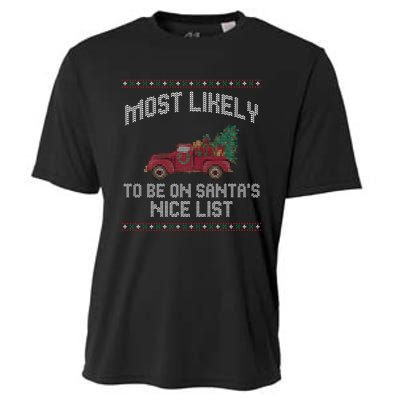 Most Likely To Be On Santas Nice List Funny Ugly Christmas Cooling Performance Crew T-Shirt