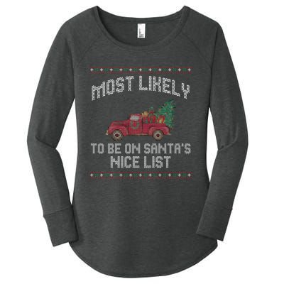 Most Likely To Be On Santas Nice List Funny Ugly Christmas Women's Perfect Tri Tunic Long Sleeve Shirt