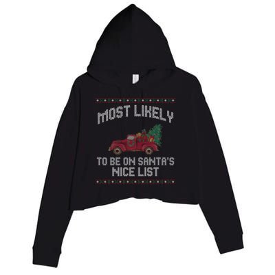 Most Likely To Be On Santas Nice List Funny Ugly Christmas Crop Fleece Hoodie