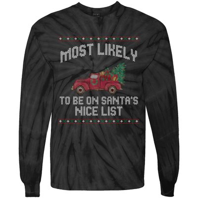 Most Likely To Be On Santas Nice List Funny Ugly Christmas Tie-Dye Long Sleeve Shirt