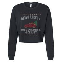 Most Likely To Be On Santas Nice List Funny Ugly Christmas Cropped Pullover Crew