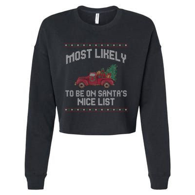 Most Likely To Be On Santas Nice List Funny Ugly Christmas Cropped Pullover Crew