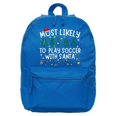 Most Likely To Play Soccer With Santa Matching Christmas 16 in Basic Backpack