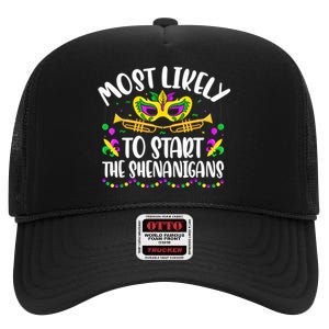 Most Likely To Start All The Shenanigans Family Mardi Gras High Crown Mesh Back Trucker Hat