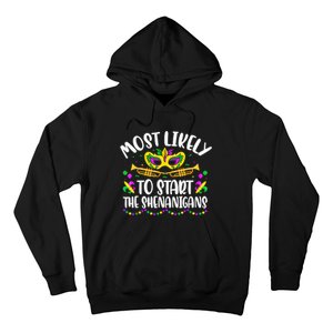 Most Likely To Start All The Shenanigans Family Mardi Gras Hoodie