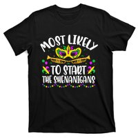 Most Likely To Start All The Shenanigans Family Mardi Gras T-Shirt