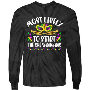 Most Likely To Start All The Shenanigans Family Mardi Gras Tie-Dye Long Sleeve Shirt