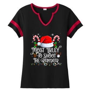 Most Likely To Shoot The Reindeer Matching Family Gift Ladies Halftime Notch Neck Tee