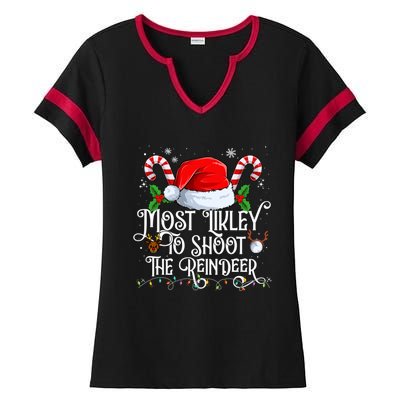 Most Likely To Shoot The Reindeer Matching Family Gift Ladies Halftime Notch Neck Tee