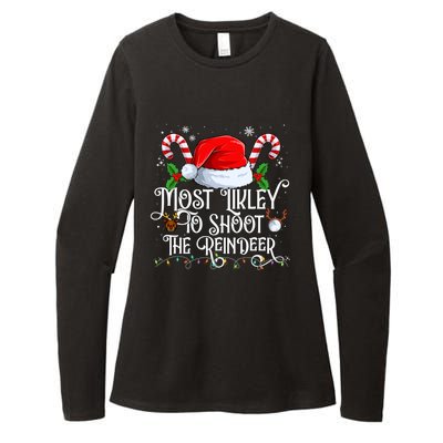 Most Likely To Shoot The Reindeer Matching Family Gift Womens CVC Long Sleeve Shirt