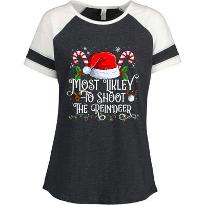 Most Likely To Shoot The Reindeer Matching Family Gift Enza Ladies Jersey Colorblock Tee