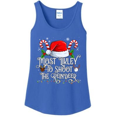 Most Likely To Shoot The Reindeer Matching Family Gift Ladies Essential Tank