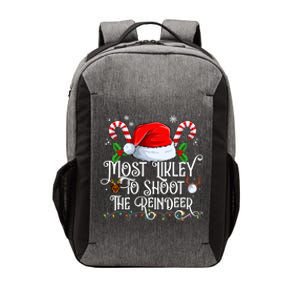 Most Likely To Shoot The Reindeer Matching Family Gift Vector Backpack