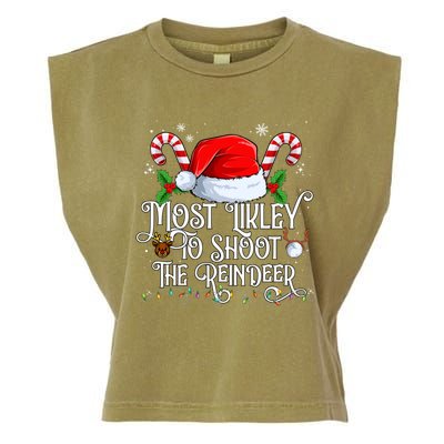 Most Likely To Shoot The Reindeer Matching Family Gift Garment-Dyed Women's Muscle Tee