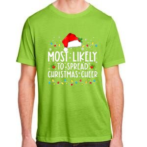 Most Likely To Spread Christmas Cheer Santa Hat Xmas Lights Gift Adult ChromaSoft Performance T-Shirt