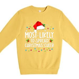 Most Likely To Spread Christmas Cheer Santa Hat Xmas Lights Gift Premium Crewneck Sweatshirt