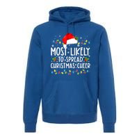 Most Likely To Spread Christmas Cheer Santa Hat Xmas Lights Gift Premium Hoodie