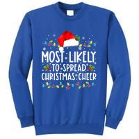 Most Likely To Spread Christmas Cheer Santa Hat Xmas Lights Gift Tall Sweatshirt