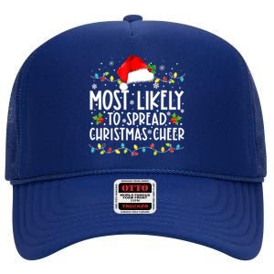 Most Likely To Spread Christmas Cheer Santa Hat Xmas Lights Gift High Crown Mesh Back Trucker Hat