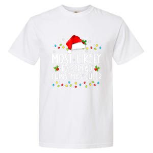 Most Likely To Spread Christmas Cheer Santa Hat Xmas Lights Gift Garment-Dyed Heavyweight T-Shirt