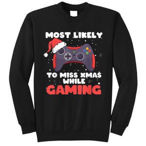 Most Likely To Miss Christmas While Gaming, Xmas Family Tall Sweatshirt