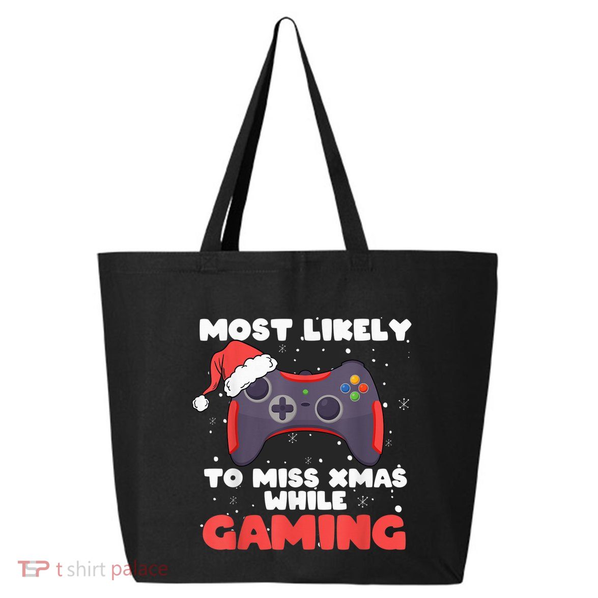 Most Likely To Miss Christmas While Gaming, Xmas Family 25L Jumbo Tote