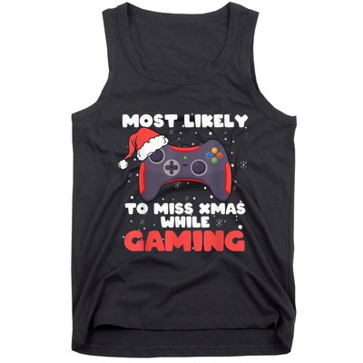 Most Likely To Miss Christmas While Gaming, Xmas Family Tank Top
