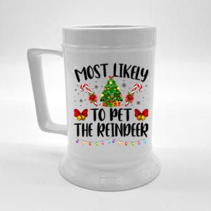 Most Likely To Pet The Reindeer Funny Xmas Gift Beer Stein