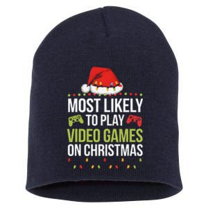 Most Likely To Play Video Games On Christmas Funny Gamer Short Acrylic Beanie