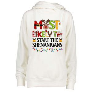 Most Likely To Start The Shenanigans Christmas Family Xmas Womens Funnel Neck Pullover Hood