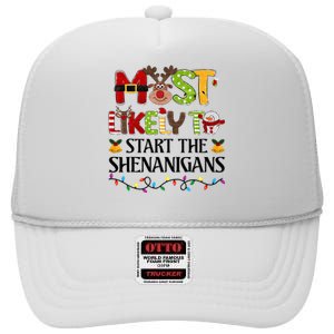 Most Likely To Start The Shenanigans Christmas Family Xmas High Crown Mesh Back Trucker Hat