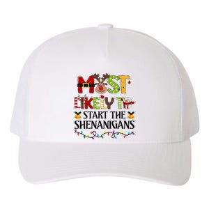 Most Likely To Start The Shenanigans Christmas Family Xmas Yupoong Adult 5-Panel Trucker Hat