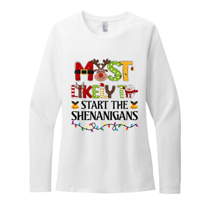 Most Likely To Start The Shenanigans Christmas Family Xmas Womens CVC Long Sleeve Shirt