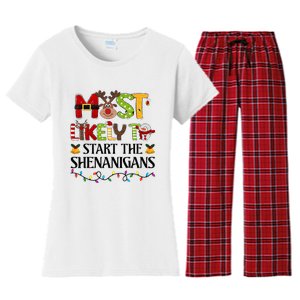 Most Likely To Start The Shenanigans Christmas Family Xmas Women's Flannel Pajama Set