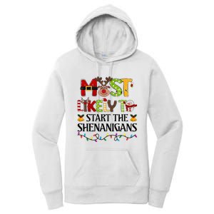 Most Likely To Start The Shenanigans Christmas Family Xmas Women's Pullover Hoodie