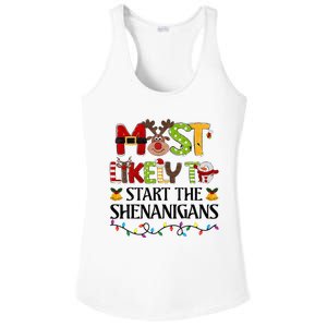 Most Likely To Start The Shenanigans Christmas Family Xmas Ladies PosiCharge Competitor Racerback Tank