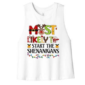 Most Likely To Start The Shenanigans Christmas Family Xmas Women's Racerback Cropped Tank