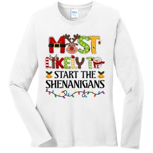 Most Likely To Start The Shenanigans Christmas Family Xmas Ladies Long Sleeve Shirt