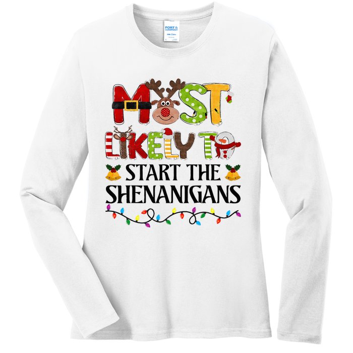 Most Likely To Start The Shenanigans Christmas Family Xmas Ladies Long Sleeve Shirt