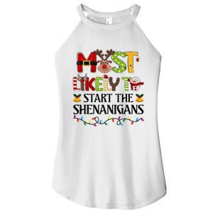 Most Likely To Start The Shenanigans Christmas Family Xmas Women's Perfect Tri Rocker Tank