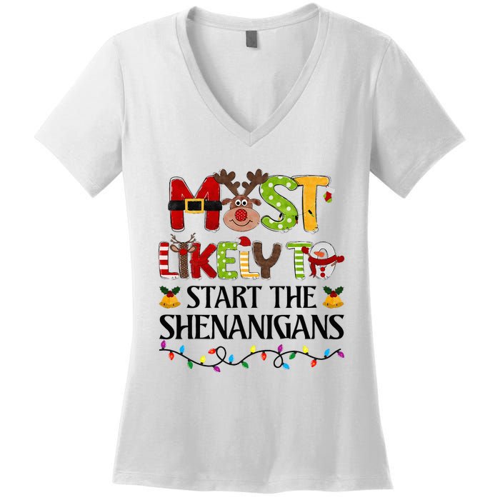 Most Likely To Start The Shenanigans Christmas Family Xmas Women's V-Neck T-Shirt