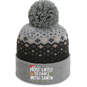 Most Likely To Dance With Santa Family Xmas Holiday The Baniff Cuffed Pom Beanie