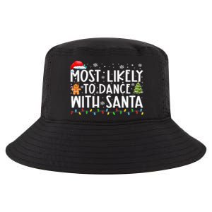 Most Likely To Dance With Santa Family Xmas Holiday Cool Comfort Performance Bucket Hat